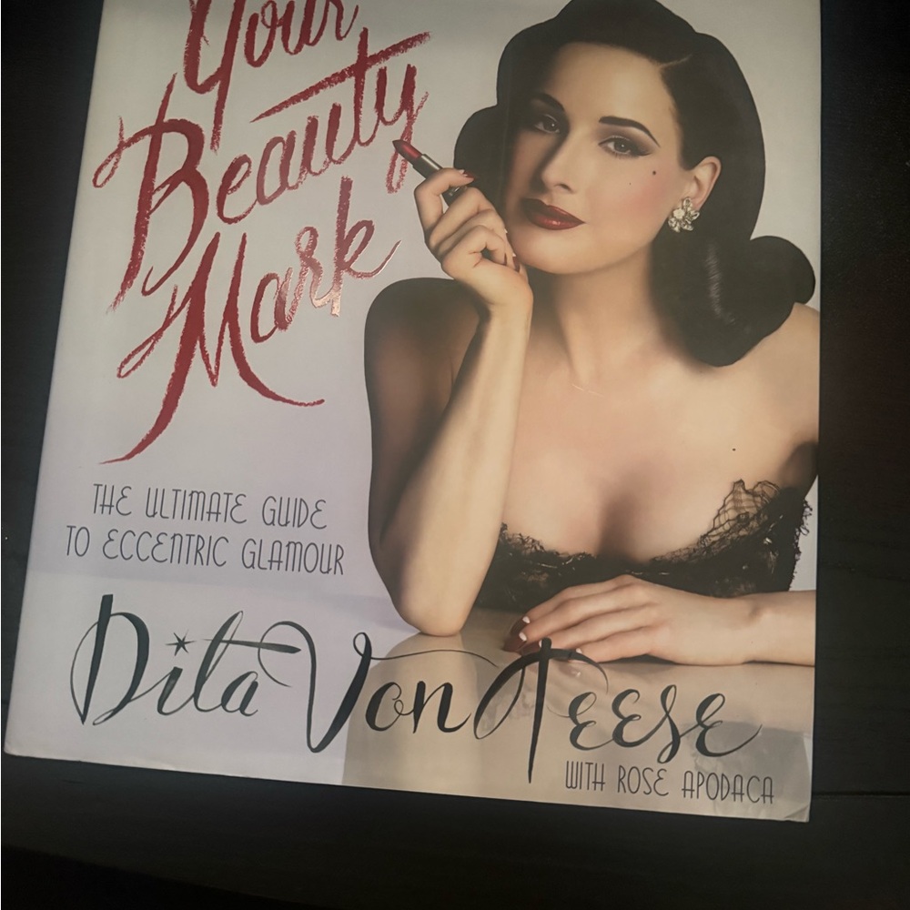 Dita Von Teese Your Beauty Mark Book